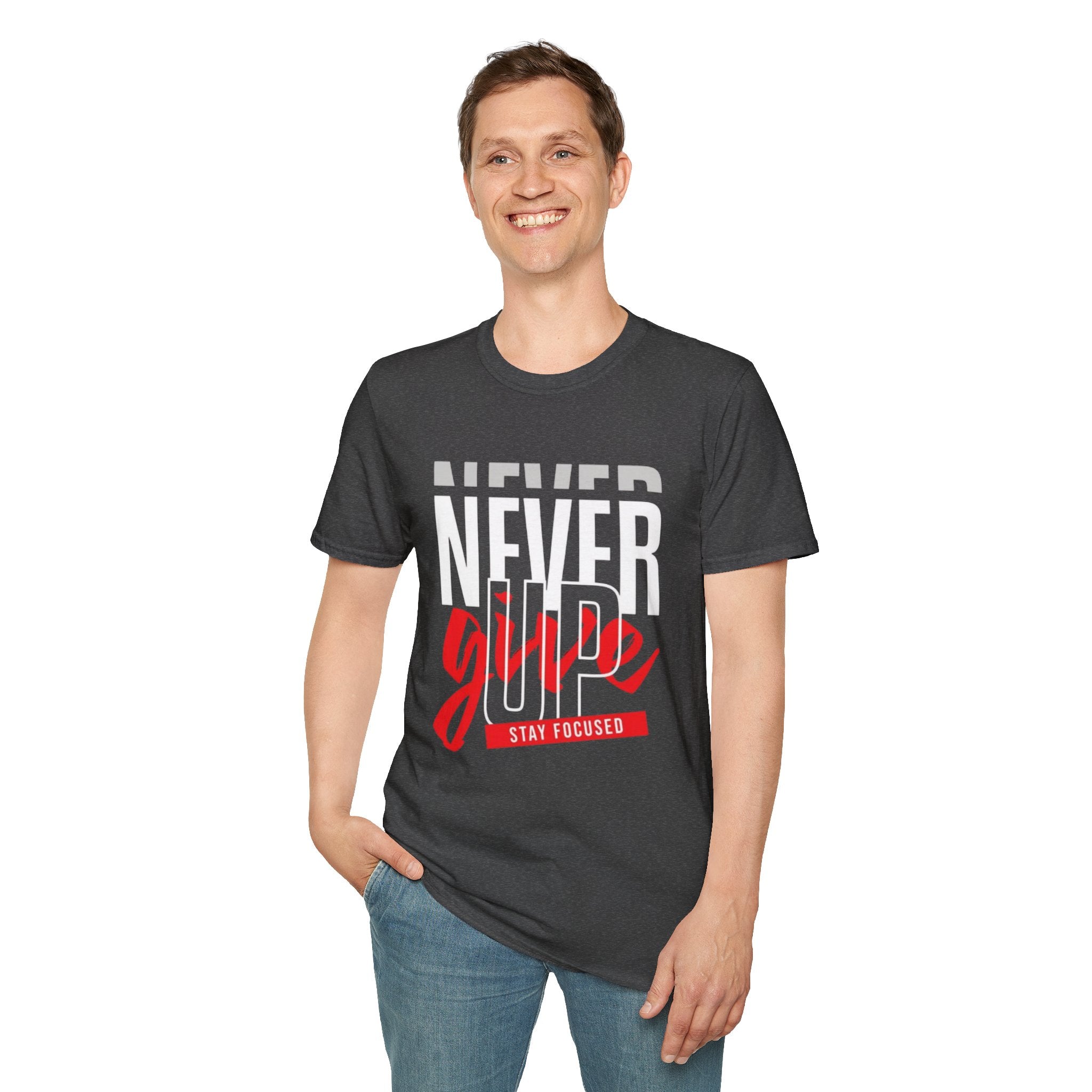 Never Give Up T-Shirt — Motivational Graphic Tee (Stay Focused)