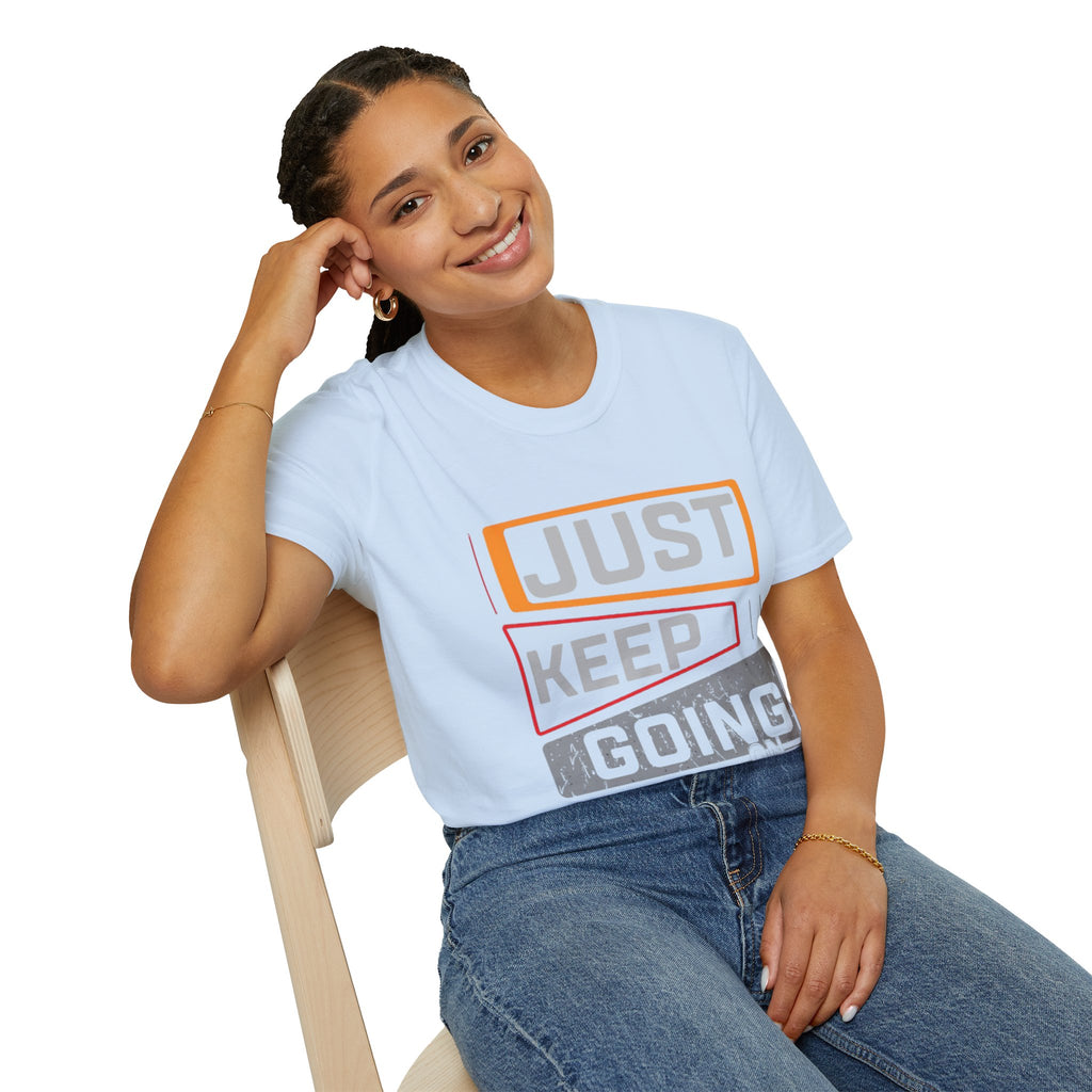 Just Keep Going T‑Shirt — Motivational Graphic Tee