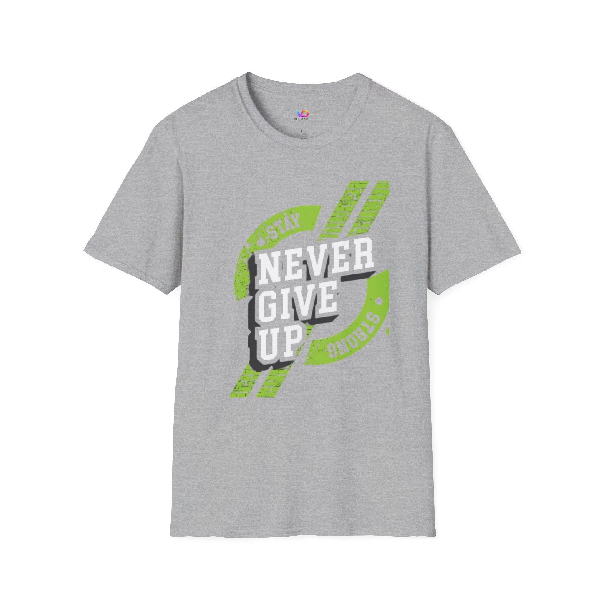 Never Give Up T-Shirt — Stay Strong Motivational Tee