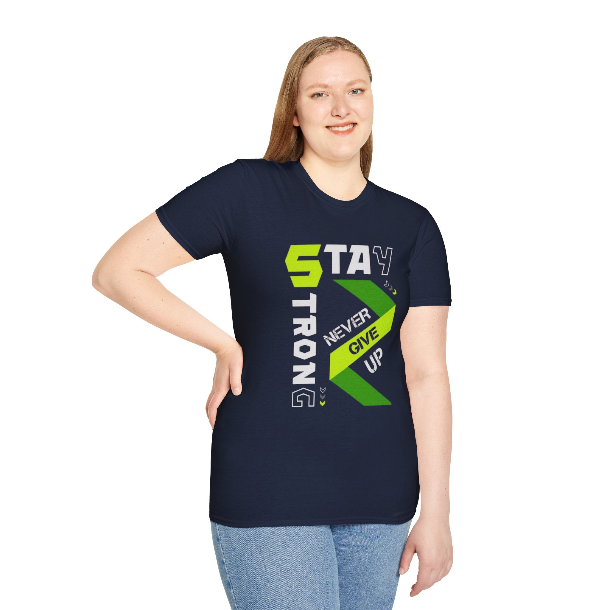 Stay Strong Graphic Tee — "Never Give Up" Motivational T-Shirt