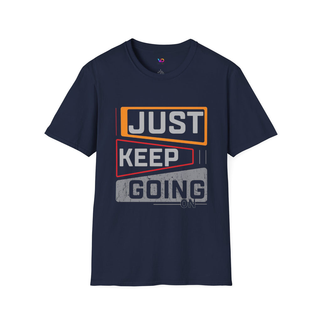 Just Keep Going T‑Shirt — Motivational Graphic Tee