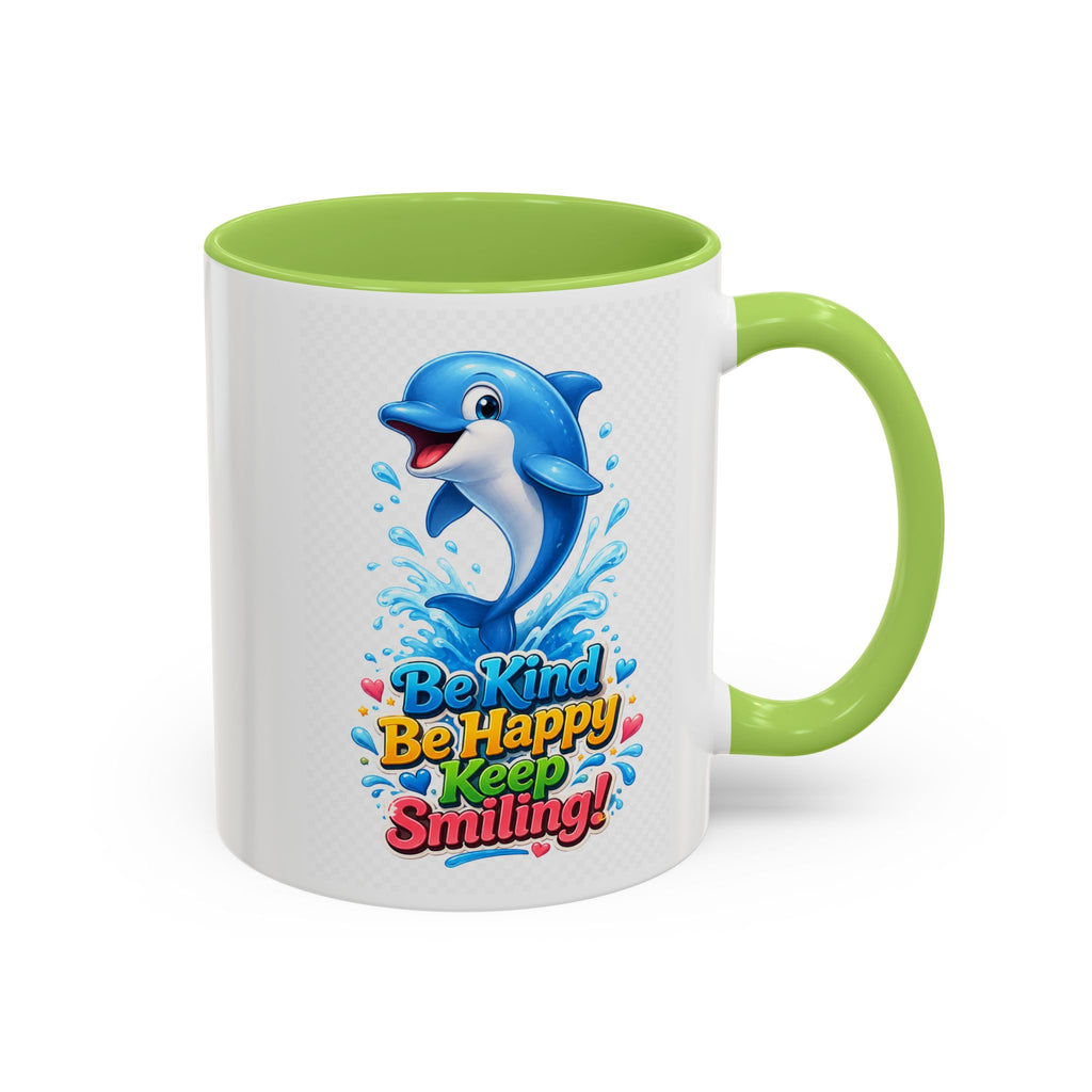 Be Kind Be Happy Keep Smiling Dolphin Accent Coffee Mug
