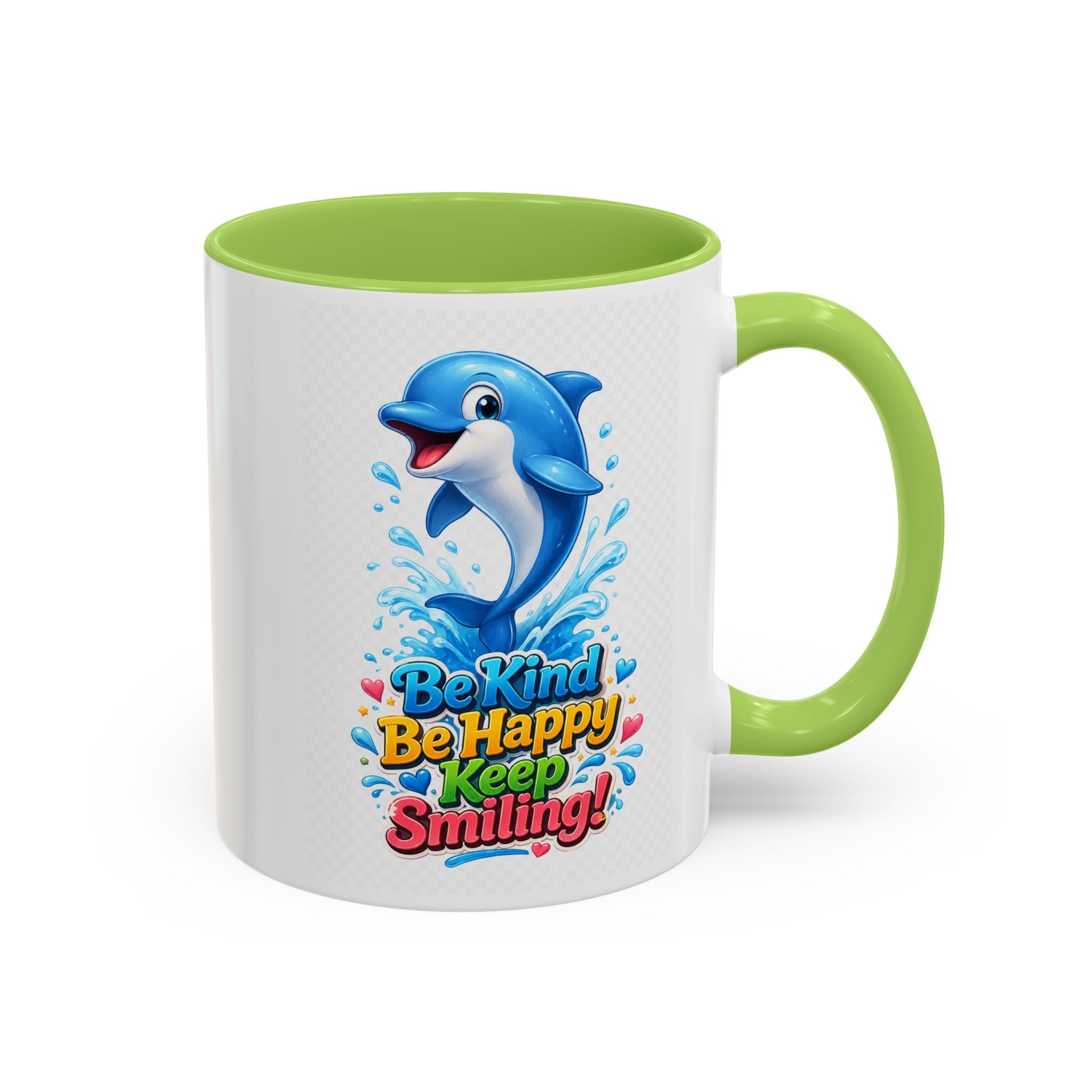 Be Kind Be Happy Keep Smiling Dolphin Accent Coffee Mug