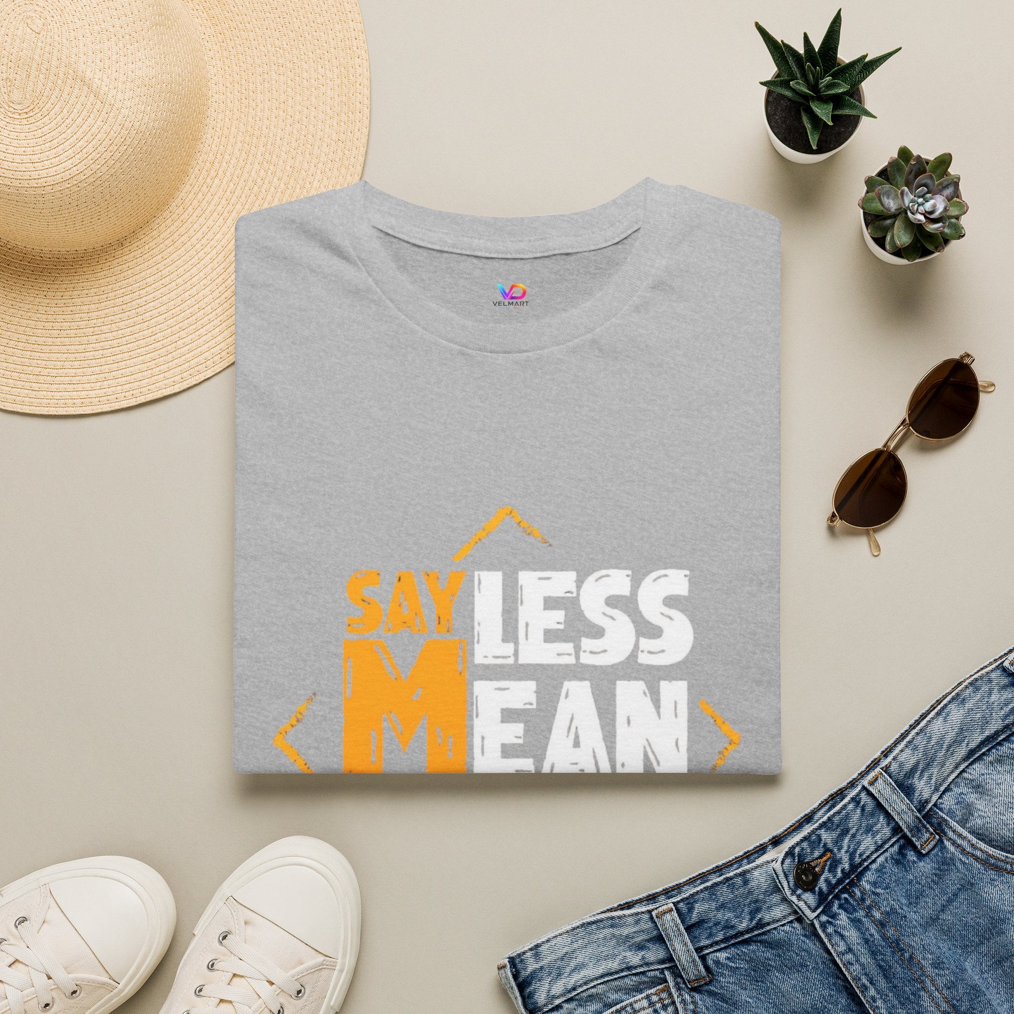 Say Less Mean More T-Shirt — Bold Motivational Graphic Tee