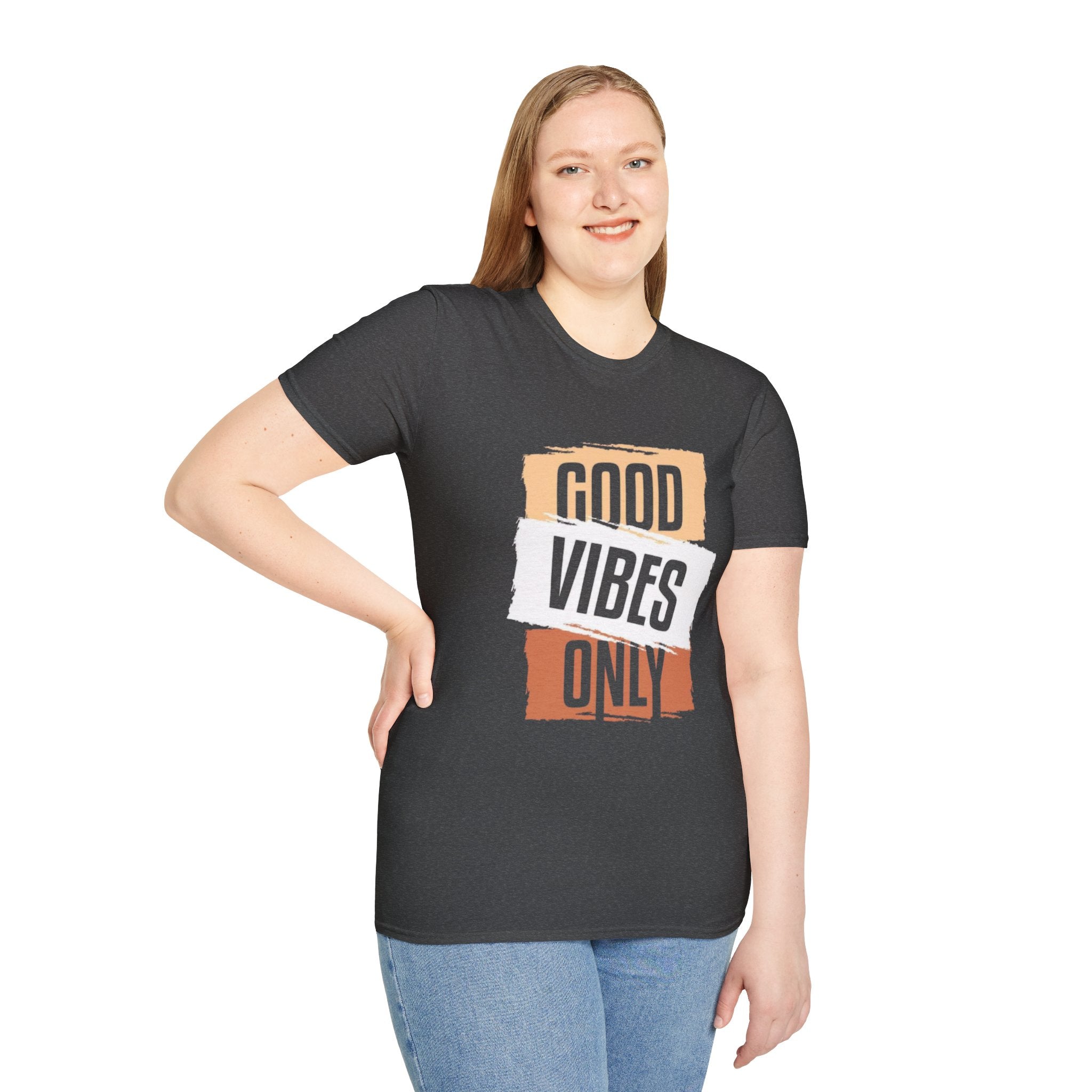 Good Only T-Shirt — Positive Quote Graphic Tee