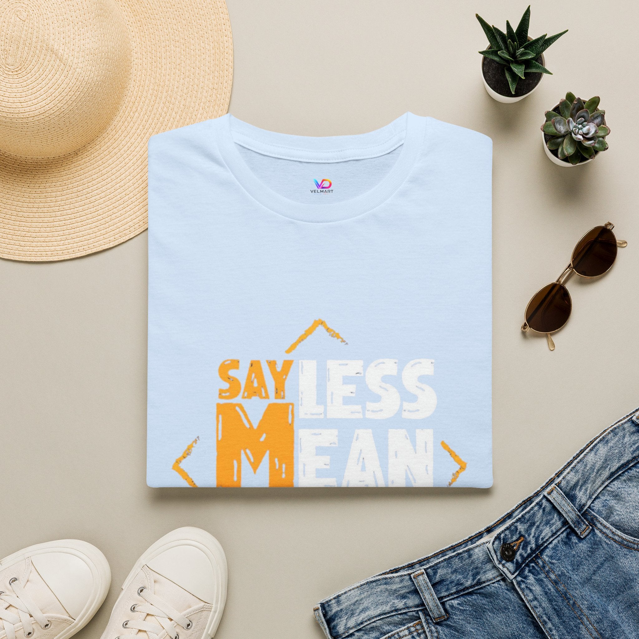 Say Less Mean More T-Shirt — Bold Motivational Graphic Tee