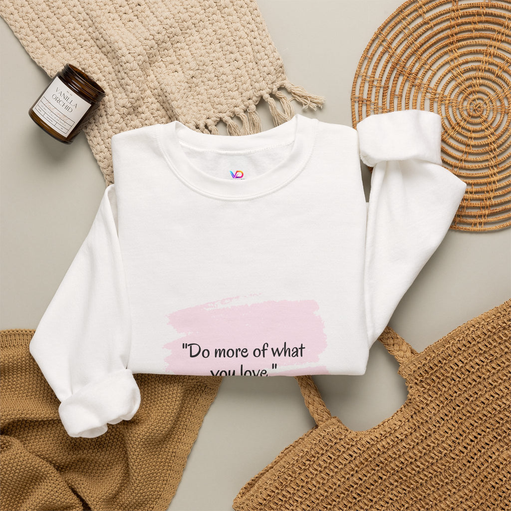 Do More Of What You Love Crewneck Sweatshirt – Motivational Pink Brushstroke Crew