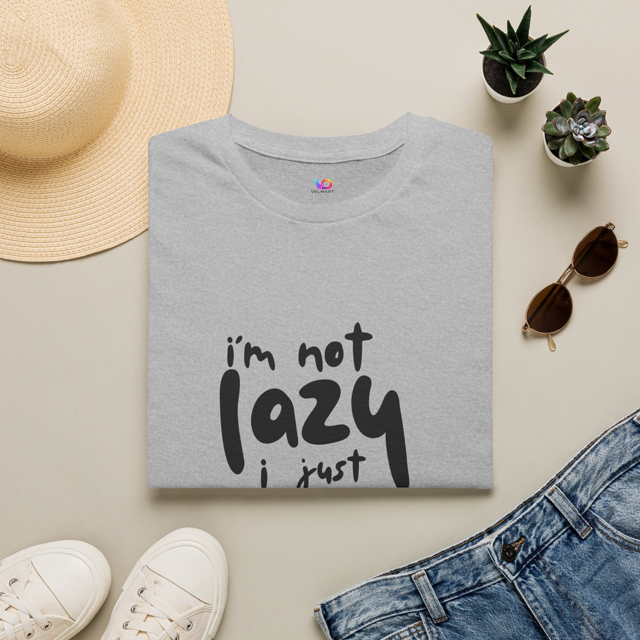 T-Shirt — “I’m Not Lazy I Just Don't Like Work” Funny Graphic Tee • Casual Comfort Gift