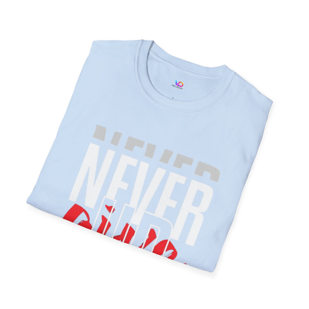 Never Give Up T-Shirt — Motivational Graphic Tee (Stay Focused)