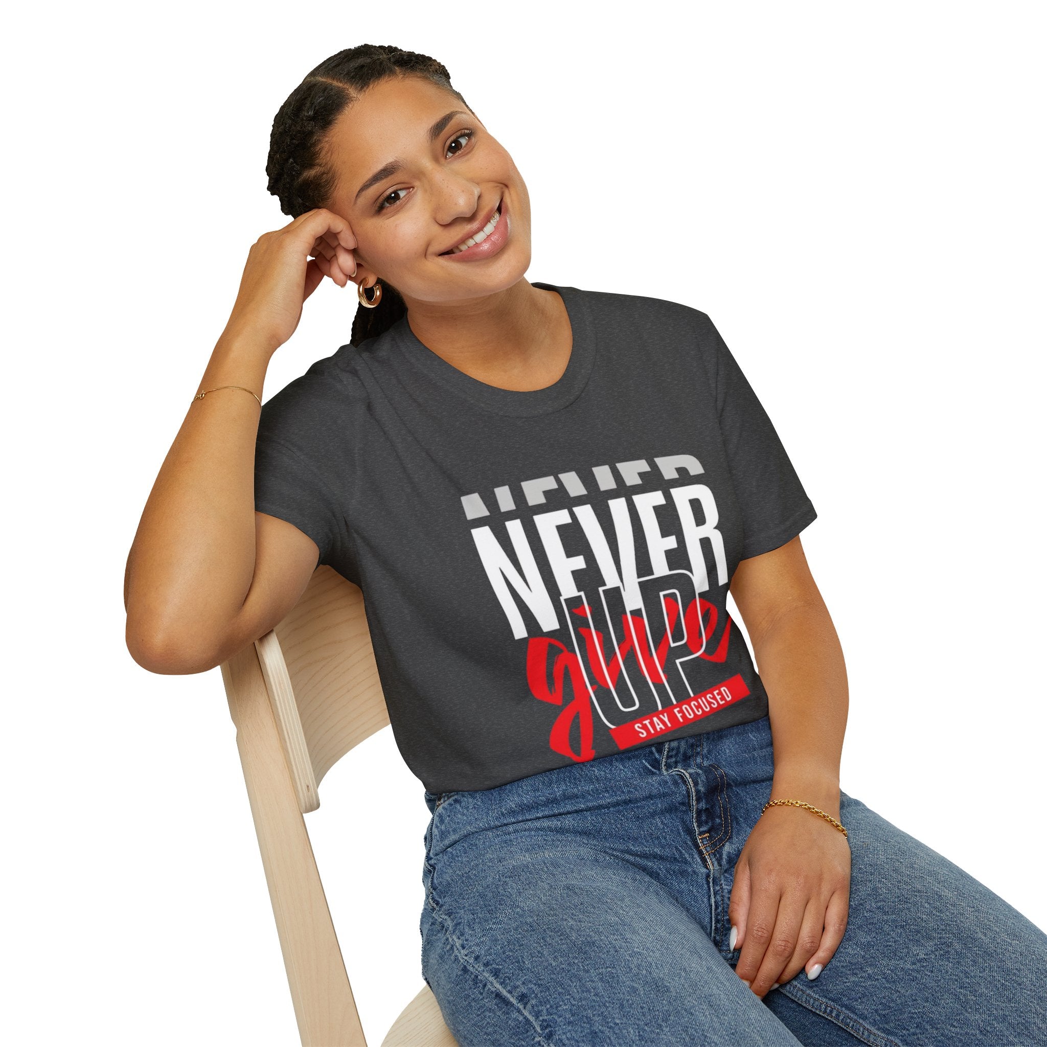 Never Give Up T-Shirt — Motivational Graphic Tee (Stay Focused)
