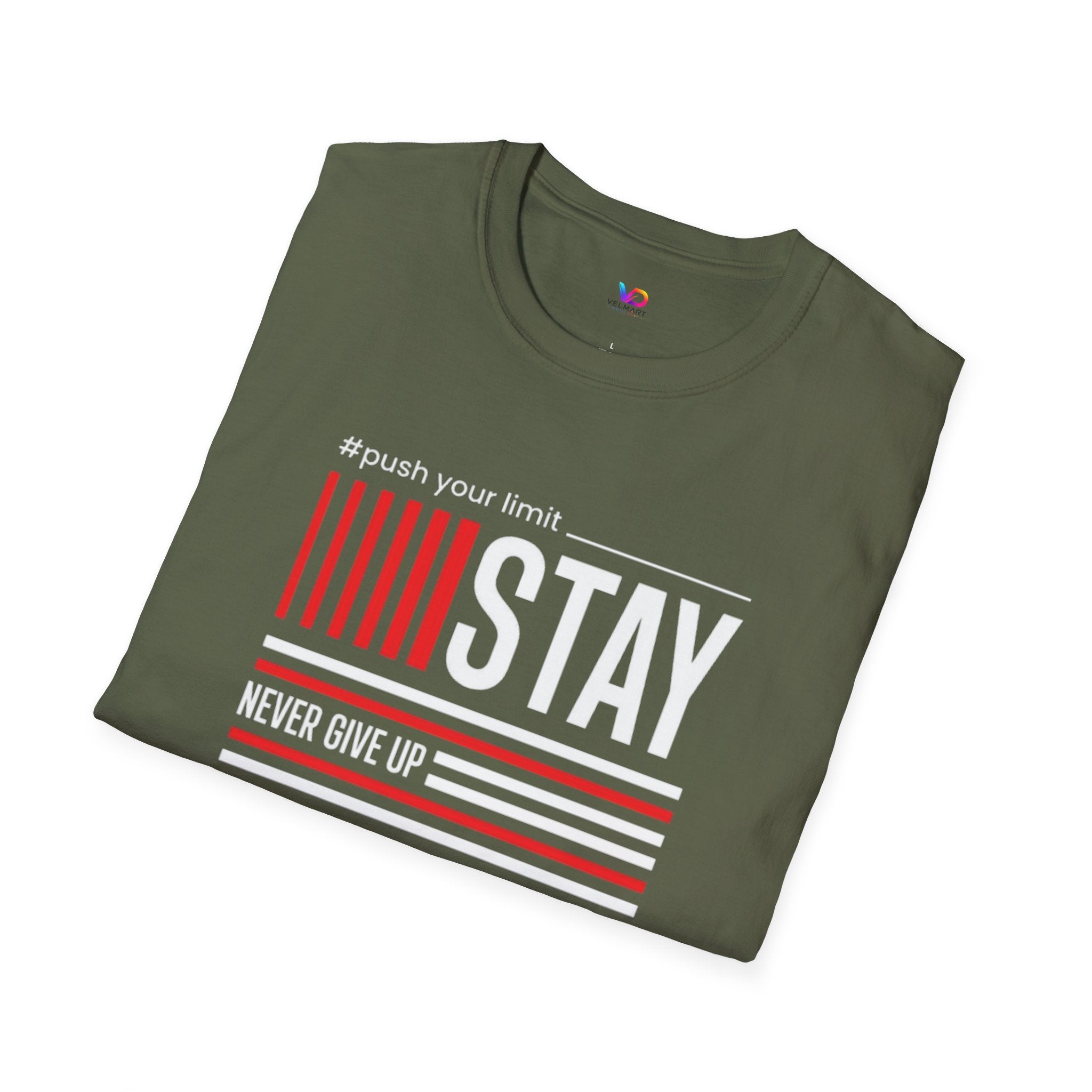Stay Strong Graphic T-Shirt — "Stay" Motivational Tee (Never Give Up)