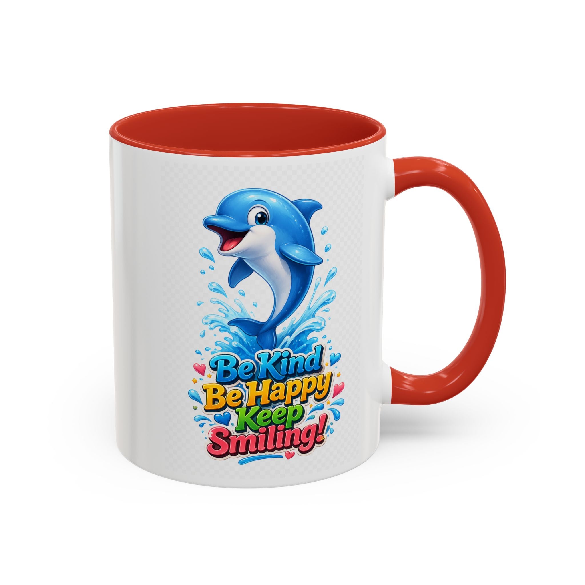 Be Kind Be Happy Keep Smiling Dolphin Accent Coffee Mug