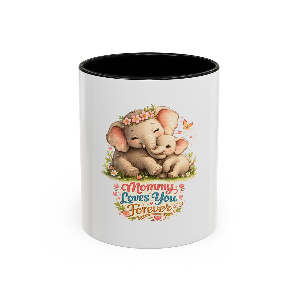 Mommy Loves You Forever Elephant Coffee Mug — Mother's Day, New Mom Gift