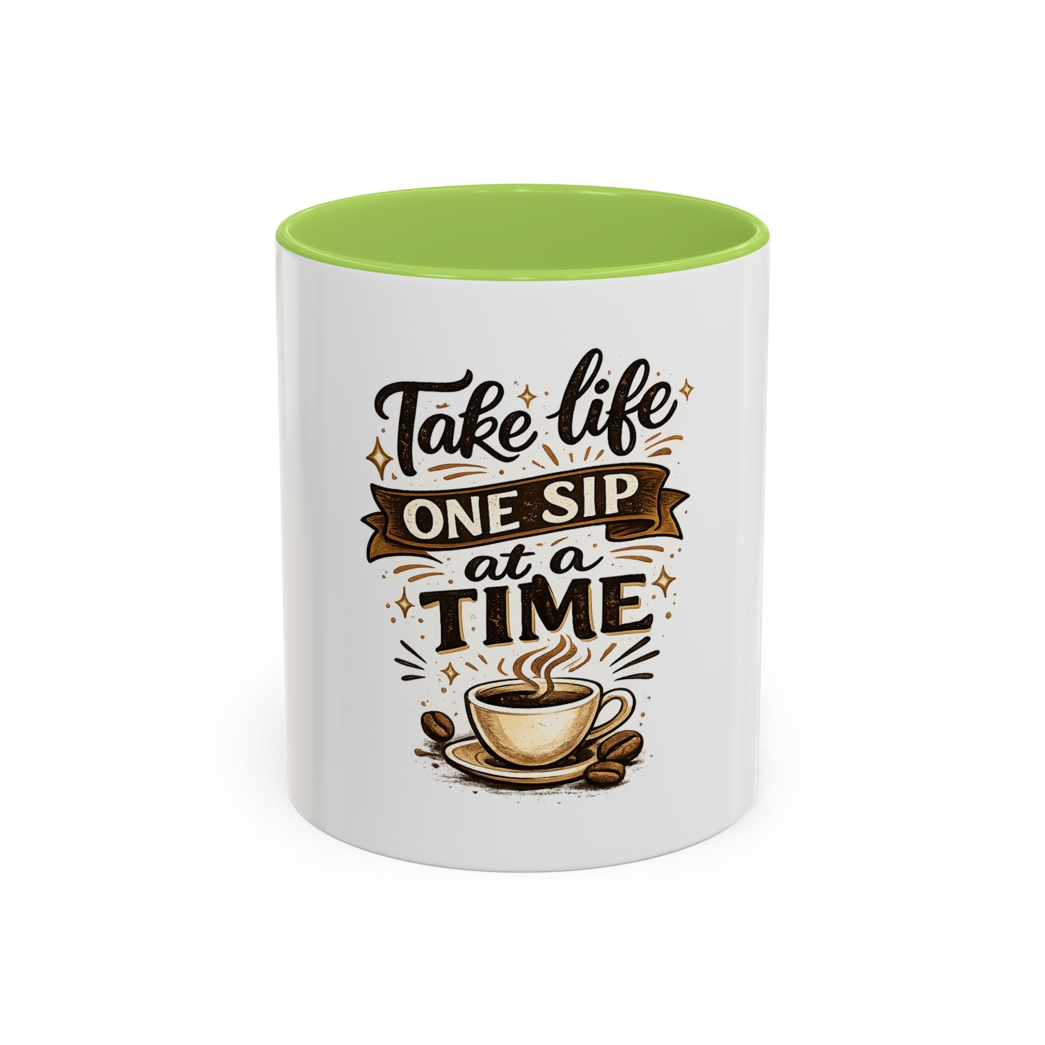 Take Life One Sip at a Time Coffee Mug
