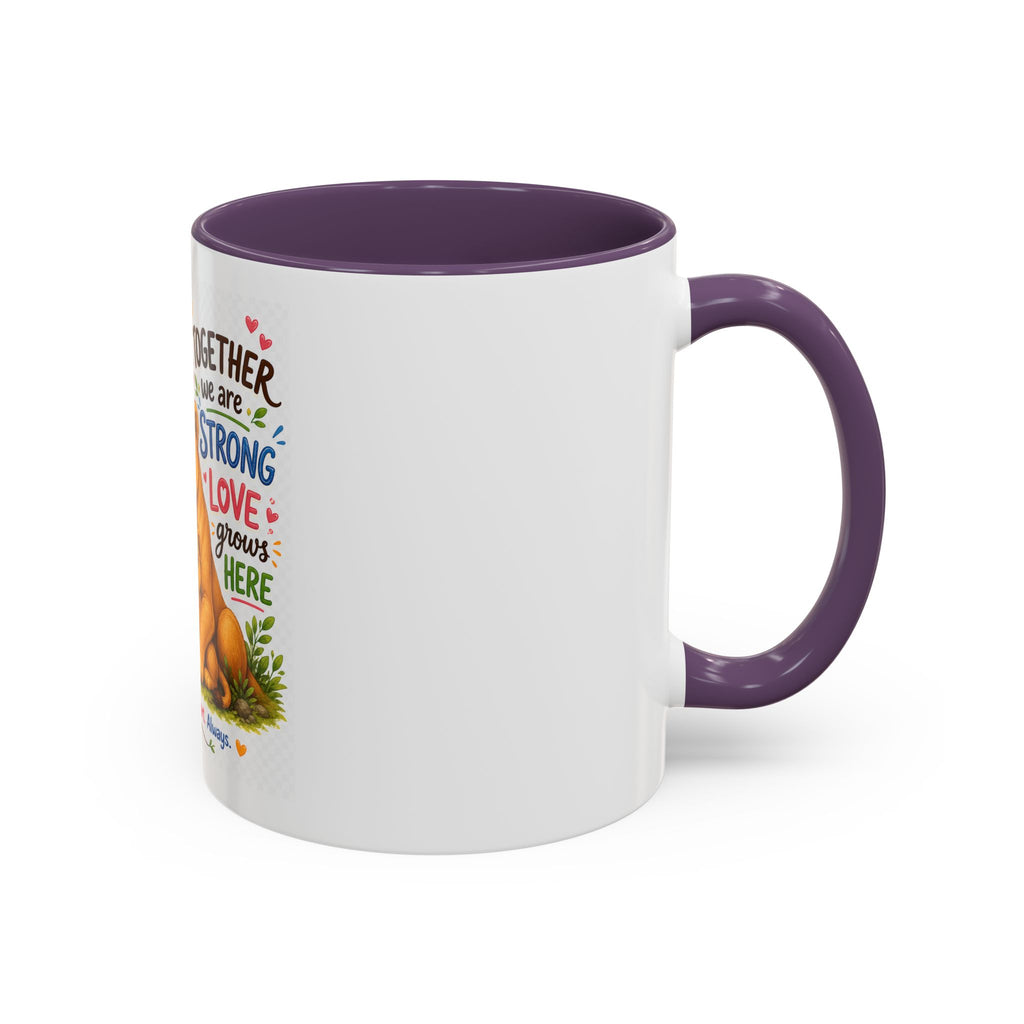 Family Lion Coffee Mug — "Together We Are Strong, Love Grows Here" Accent Mug