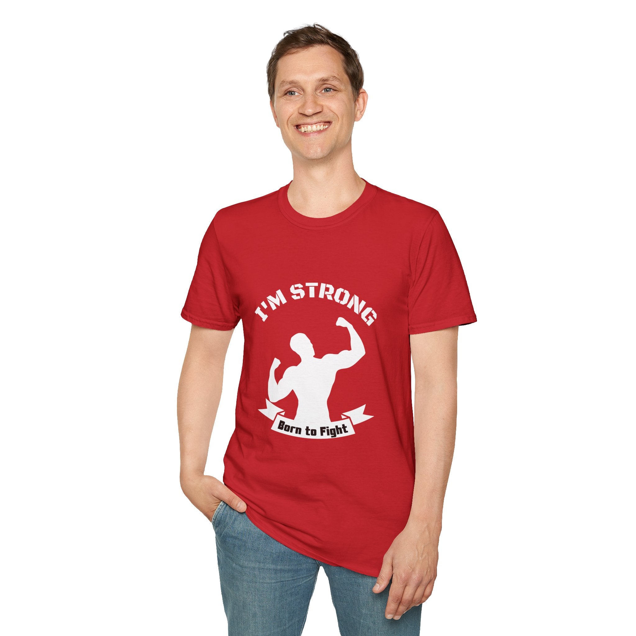 I'm Strong 'Born to Fight' T-Shirt — Motivational Fitness Muscle Tee